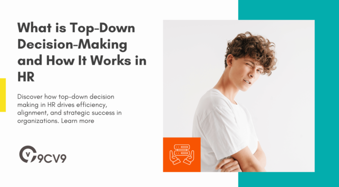 What is Top-Down Decision-Making and How It Works in HR What is Top-Down Decision-Making and How It Works in HR