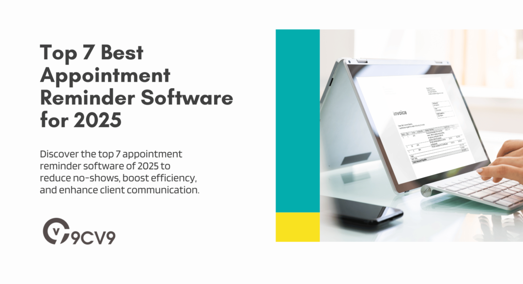 Top 7 Best Appointment Reminder Software for 2025