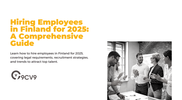 Hiring Employees in Finland for 2025: A Comprehensive Guide Hiring Employees in Finland for 2025: A Comprehensive Guide