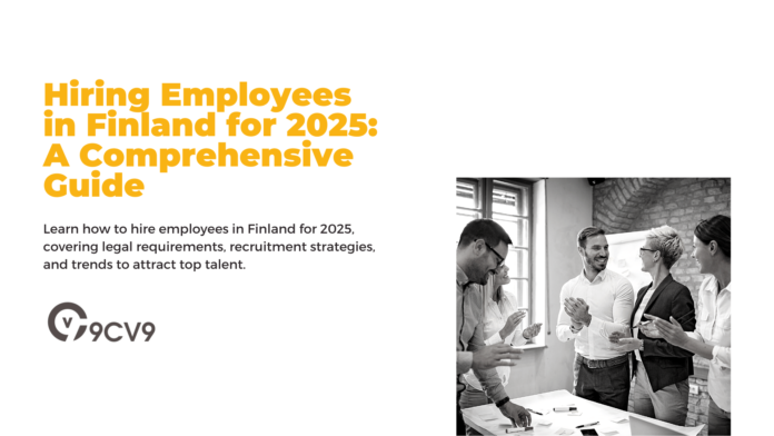 Hiring Employees in Finland for 2025: A Comprehensive Guide Hiring Employees in Finland for 2025: A Comprehensive Guide
