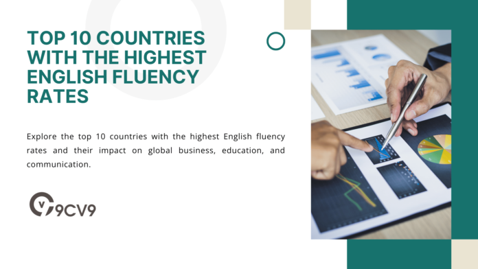 Top 10 Countries with the Highest English Fluency Rates