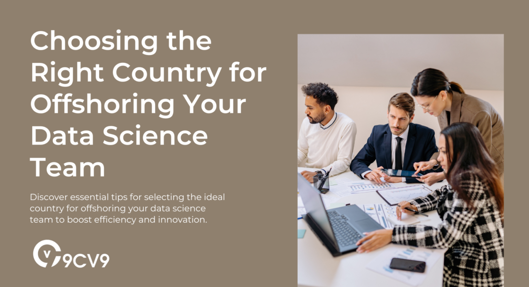 Choosing the Right Country for Offshoring Your Data Science Team