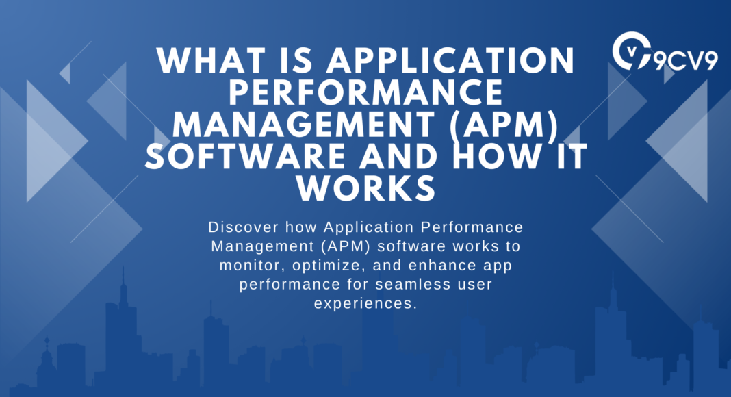 What is Application Performance Management (APM) Software and How It Works