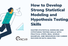 How to Develop Strong Statistical Modeling and Hypothesis Testing Skills How to Develop Strong Statistical Modeling and Hypothesis Testing Skills