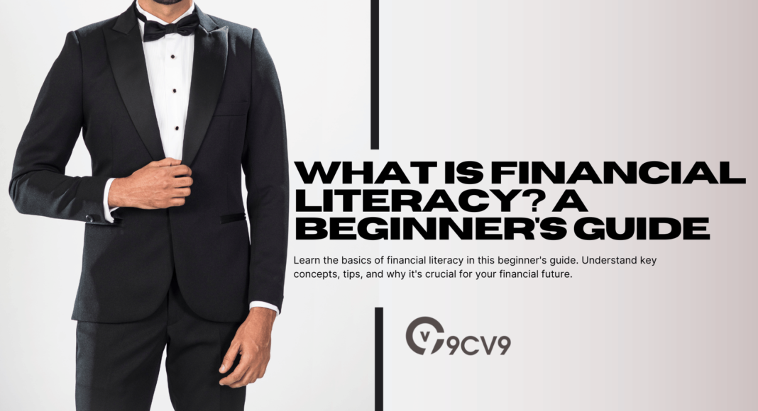 What is Financial Literacy? A Beginner's Guide