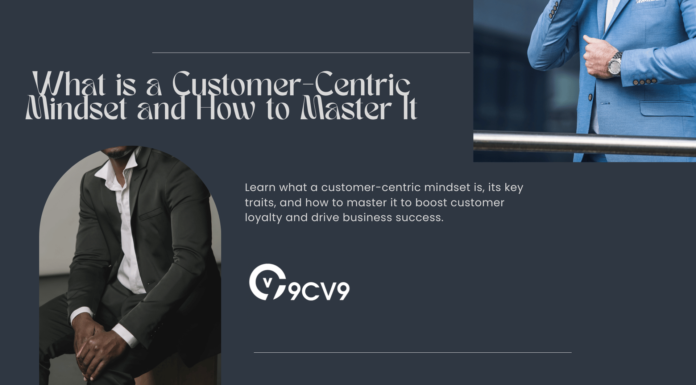What is a Customer-Centric Mindset and How to Master It What is a Customer-Centric Mindset and How to Master It