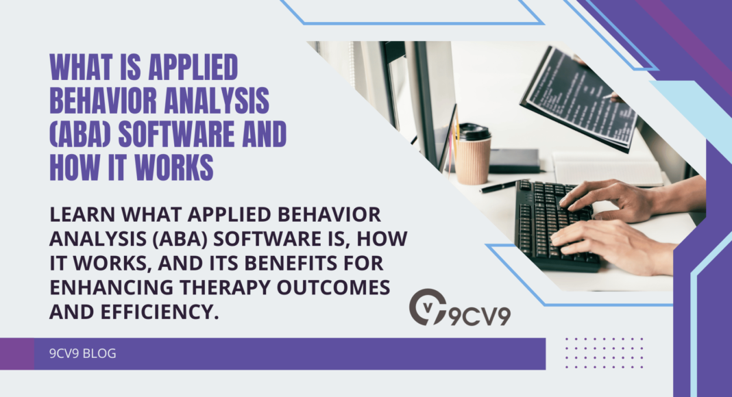 What is Applied Behavior Analysis (ABA) Software and How It Works