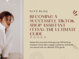 Becoming a Successful TikTok Shop Assistant (TTSA): The Ultimate Guide