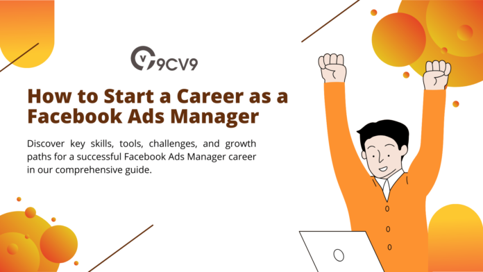 How to Start a Career as a Facebook Ads Manager