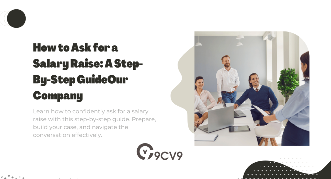 How to Ask for a Salary Raise: A Step-By-Step Guide