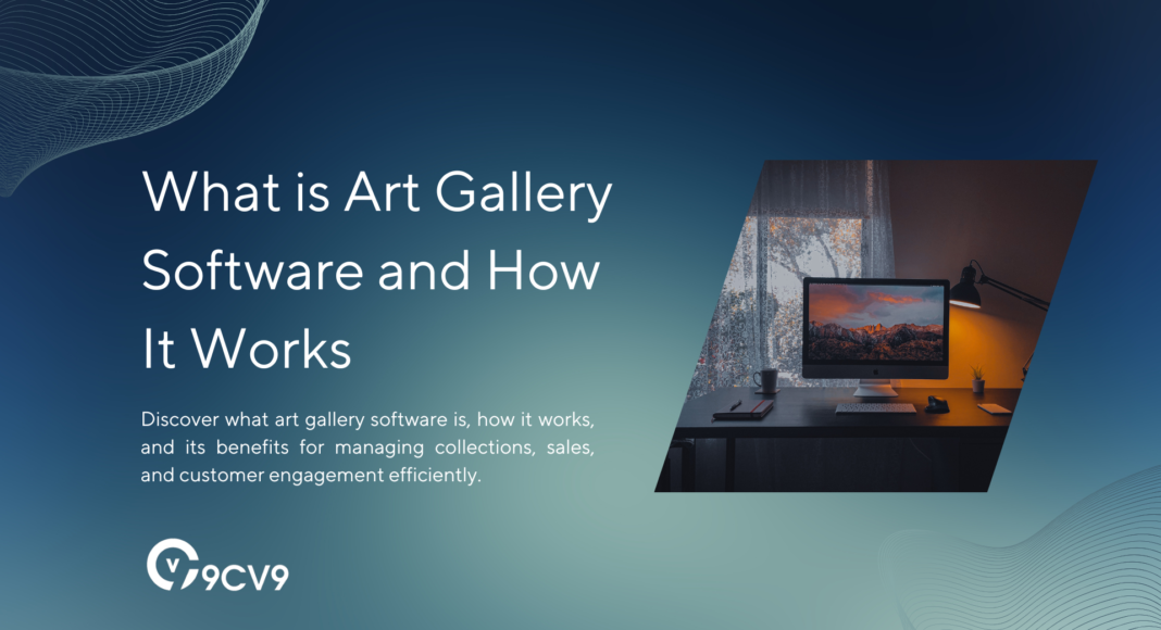 What is Art Gallery Software and How It Works