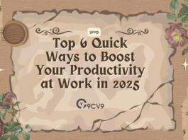 Top 6 Quick Ways to Boost Your Productivity at Work in 2025