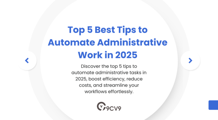 Top 5 Best Tips to Automate Administrative Work in 2025 Top 5 Best Tips to Automate Administrative Work in 2025