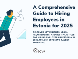 A Comprehensive Guide to Hiring Employees in Estonia for 2025