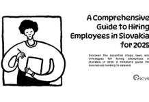 A Comprehensive Guide to Hiring Employees in Slovakia for 2025 A Comprehensive Guide to Hiring Employees in Slovakia for 2025
