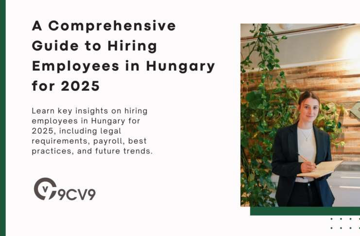 A Comprehensive Guide to Hiring Employees in Hungary for 2025