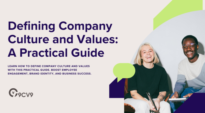 Defining Company Culture and Values: A Practical Guide Defining Company Culture and Values: A Practical Guide