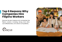 Top 6 Reasons Why Companies Hire Filipino Workers Top 6 Reasons Why Companies Hire Filipino Workers