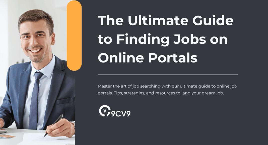 The Ultimate Guide to Finding Jobs on Online Portals