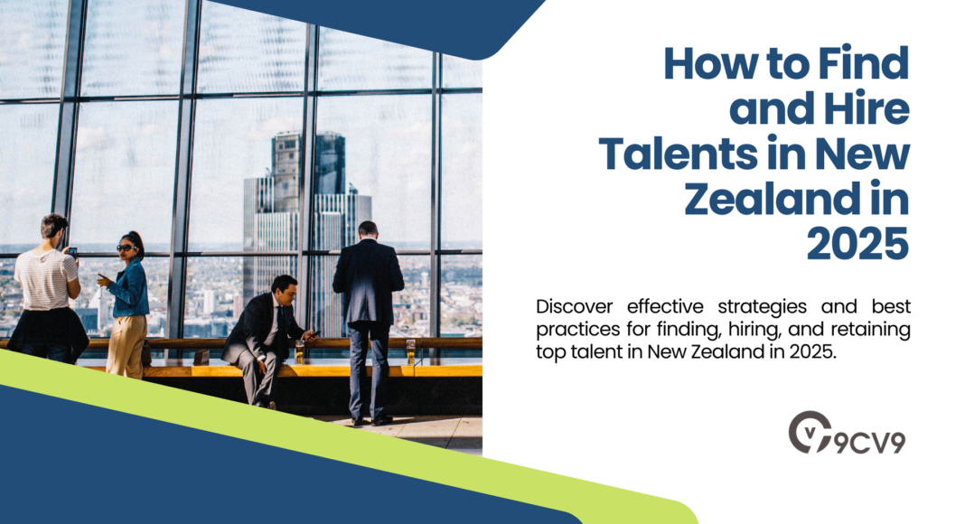 How to Find and Hire Talents in New Zealand in 2025