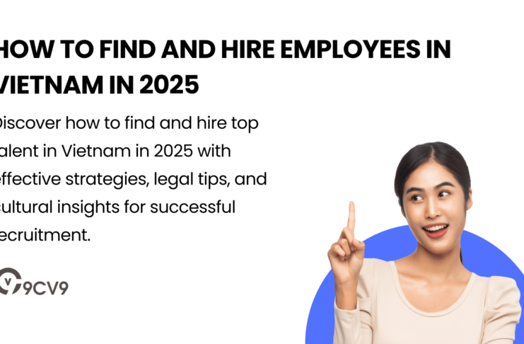 How to Find and Hire Employees in Vietnam in 2025