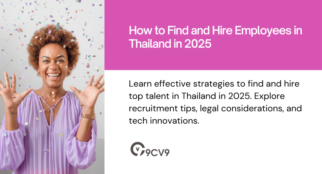 How to Find and Hire Employees in Thailand in 2025