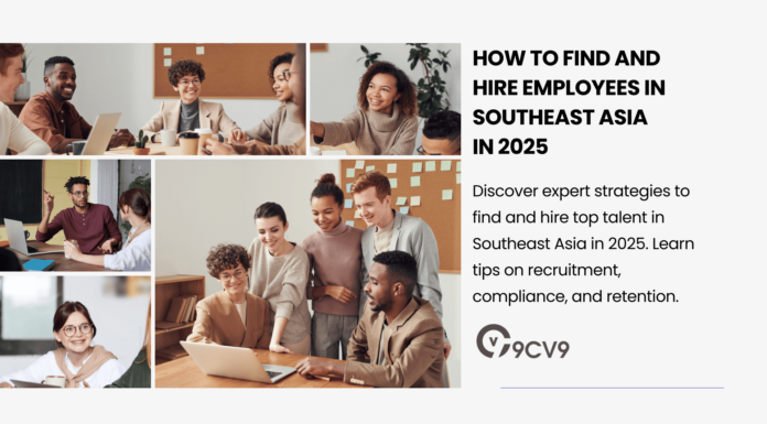 How to Find and Hire Employees in Southeast Asia in 2025 How to Find and Hire Employees in Southeast Asia in 2025