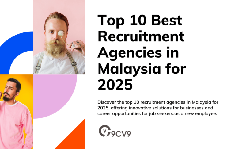 Top 10 Best Recruitment Agencies in Malaysia for 2025