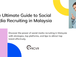 The Ultimate Guide to Social Media Recruiting in Malaysia