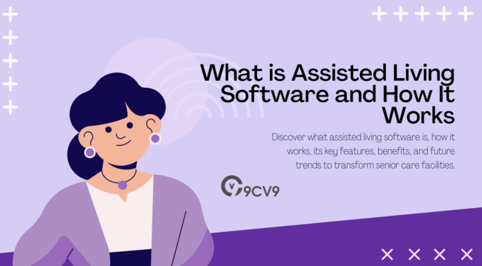 What is Assisted Living Software and How It Works What is Assisted Living Software and How It Works