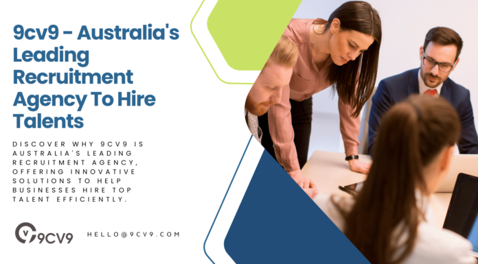 9cv9 – Australia’s Leading Recruitment Agency To Hire Talents 9cv9 - Australia's Leading Recruitment Agency To Hire Talents