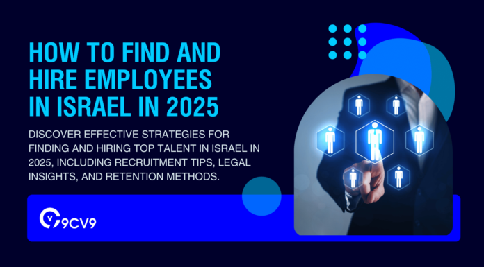 How to Find and Hire Employees in Israel in 2025 How to Find and Hire Employees in Israel in 2025