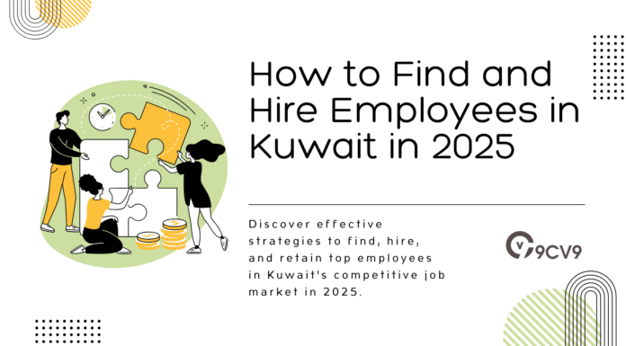 How to Find and Hire Employees in Kuwait in 2025 How to Find and Hire Employees in Kuwait in 2025