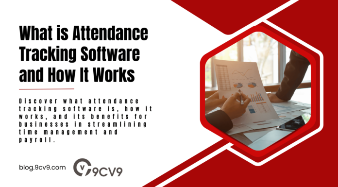 What is Attendance Tracking Software and How It Works What is Attendance Tracking Software and How It Works