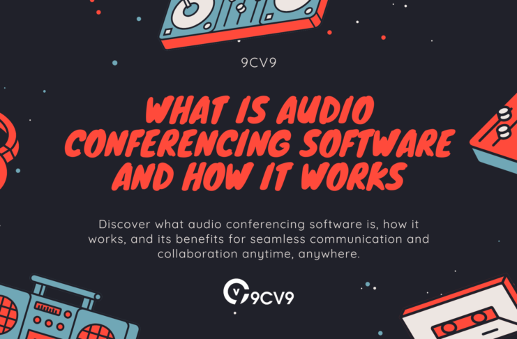 What is Audio Conferencing Software and How It Works
