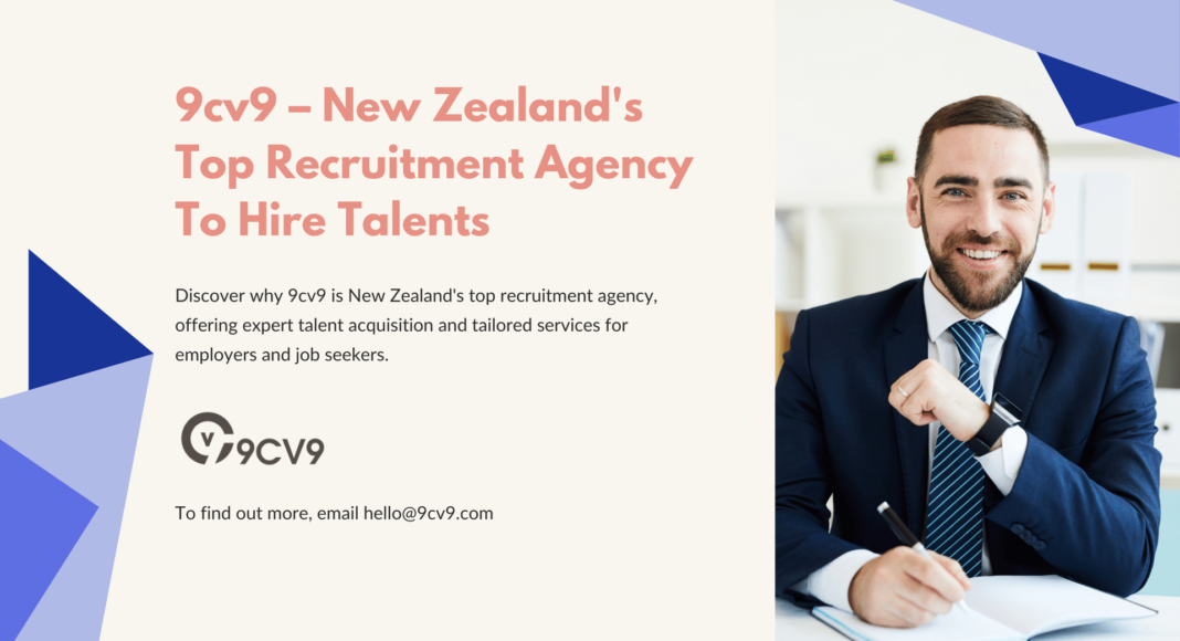 9cv9 – New Zealand's Top Recruitment Agency To Hire Talents