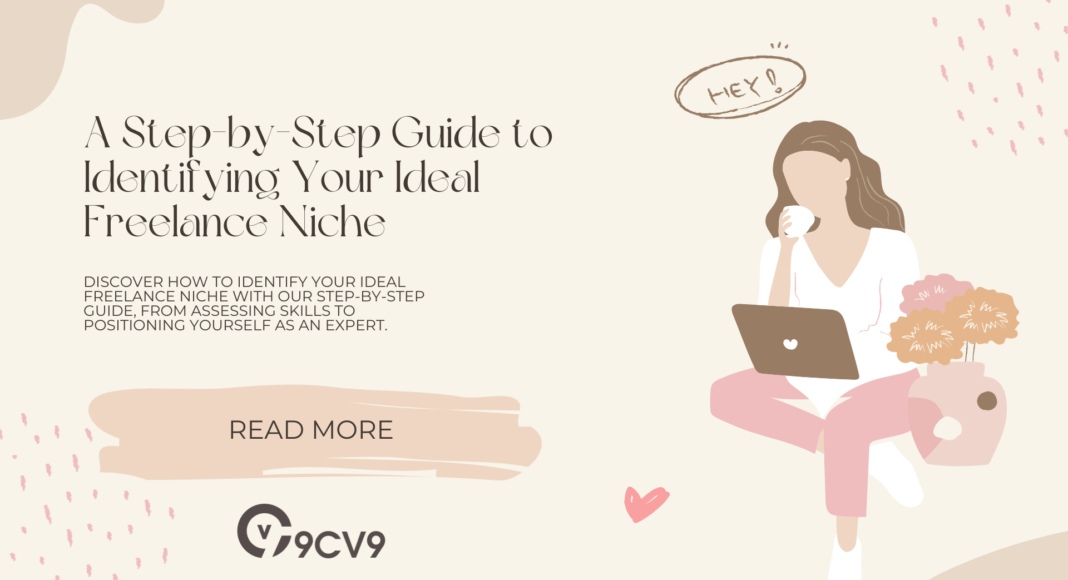 A Step-by-Step Guide to Identifying Your Ideal Freelance Niche