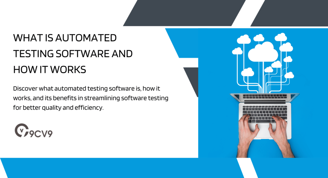 What is Automated Testing Software and How It Works