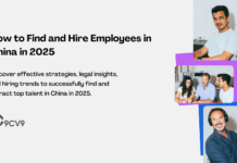 How to Find and Hire Employees in China in 2025 How to Find and Hire Employees in China in 2025