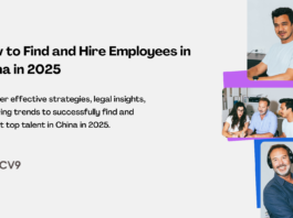 How to Find and Hire Employees in China in 2025