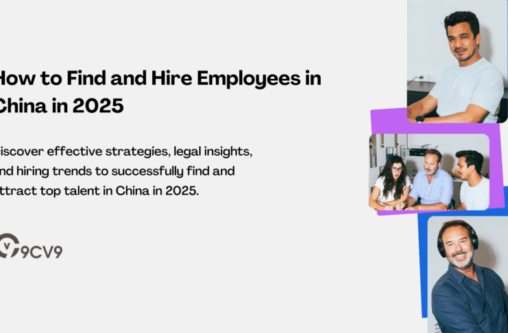How to Find and Hire Employees in China in 2025