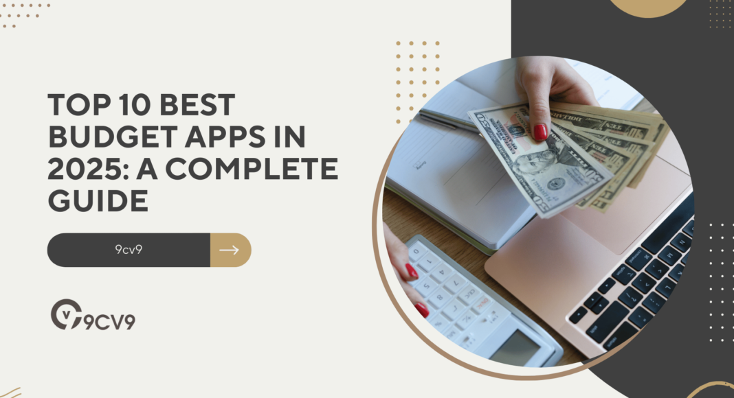 Top 10 Best Budget Apps in 2025: A Complete Guide