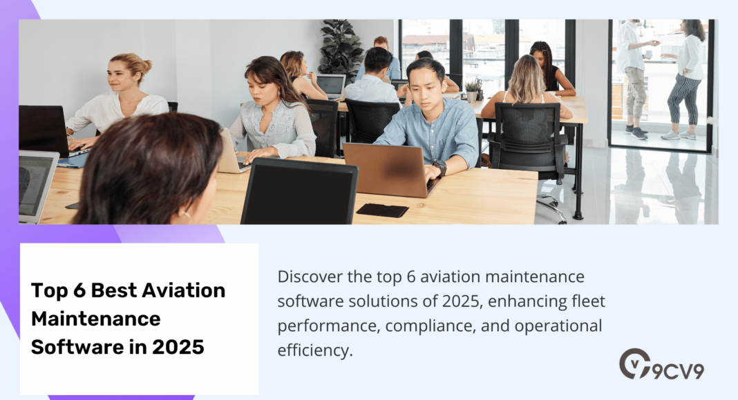 Top 6 Best Aviation Maintenance Software in 2025