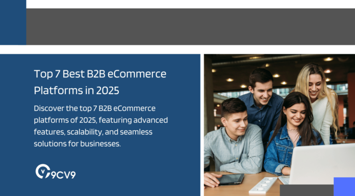 Top 7 Best B2B eCommerce Platforms in 2025 Top 7 Best B2B eCommerce Platforms in 2025
