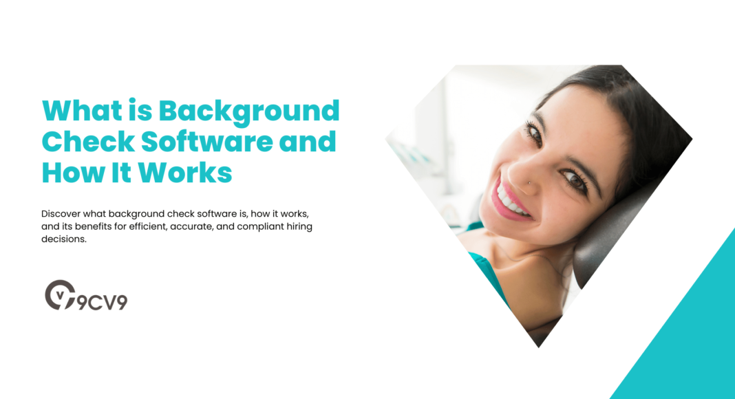 What is Background Check Software and How It Works