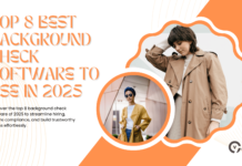 Top 8 Best Background Check Software To Use in 2025 Top 8 Best Background Check Software To Use in 2025