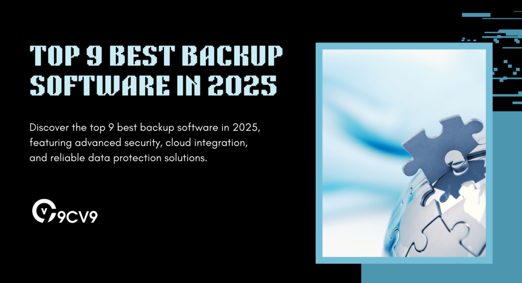 Top 9 Best Backup Software in 2025