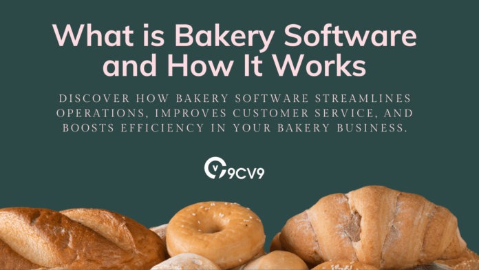 What is Bakery Software and How It Works