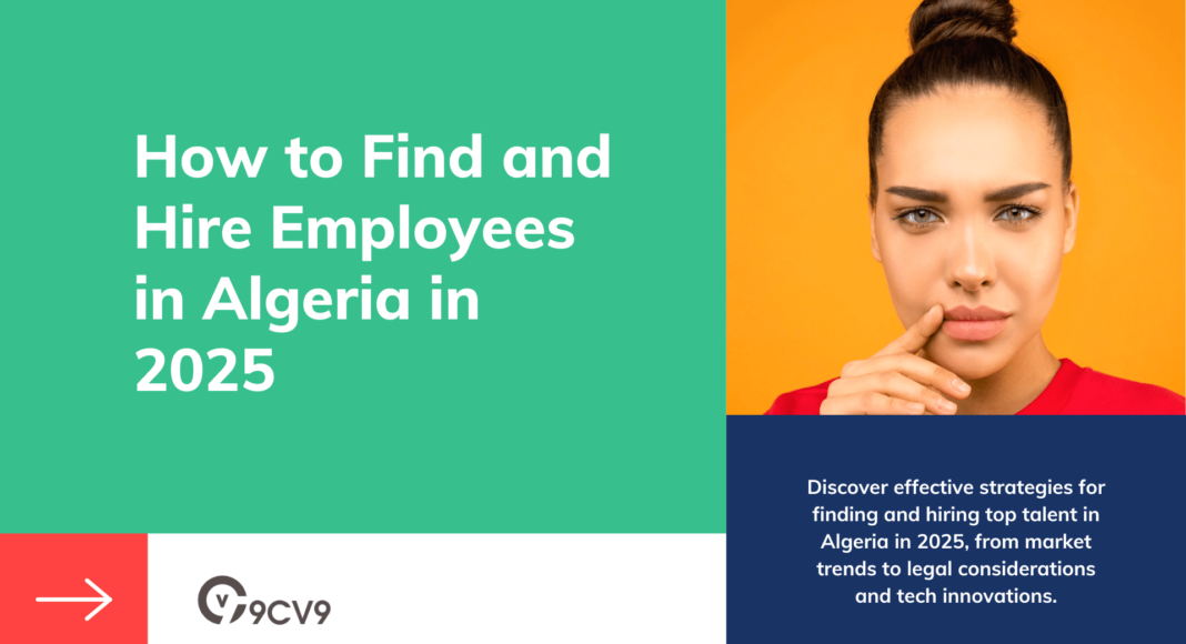 How to Find and Hire Employees in Algeria in 2025