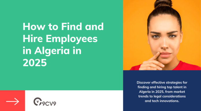 How to Find and Hire Employees in Algeria in 2025 How to Find and Hire Employees in Algeria in 2025